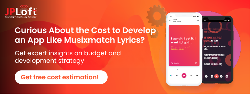 Curious About the Cost to Develop an App Like Musixmatch Lyrics